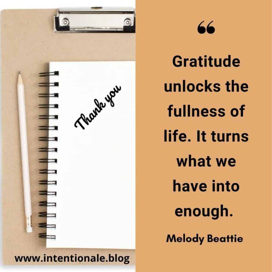 Gratitude turns what we have into enough. 