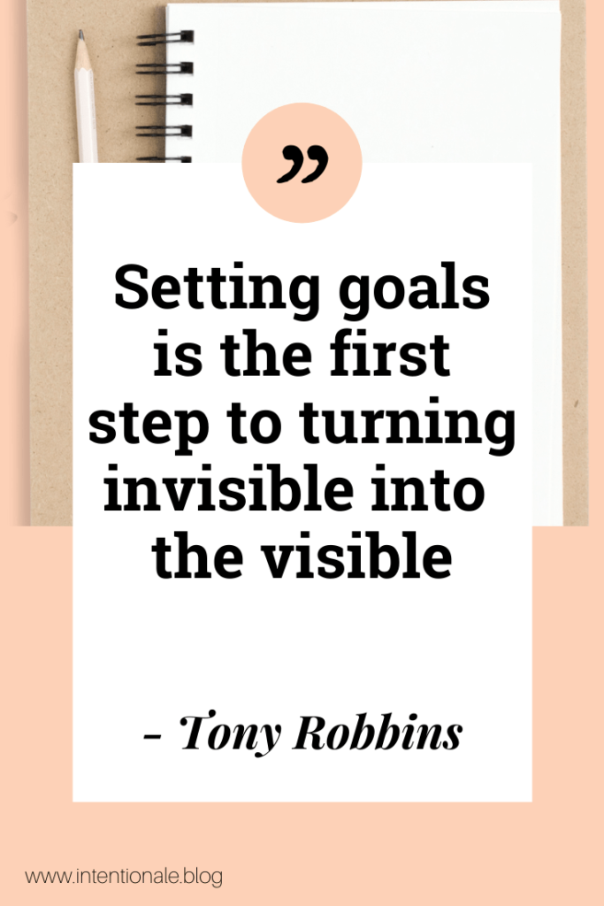 Setting goals is the first step