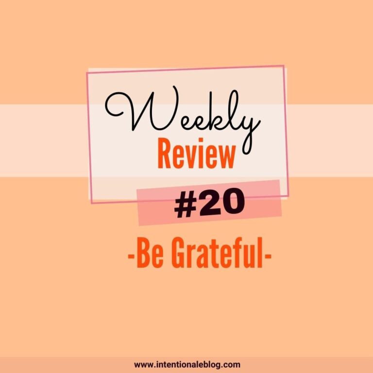 Be grateful weekly review #20